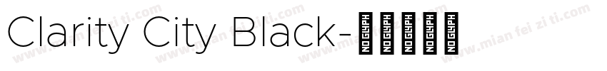 Clarity City Black字体转换